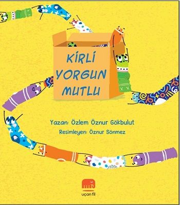 Kirli Yorgun Mutlu - Uçan Fil Yayınları Kitap