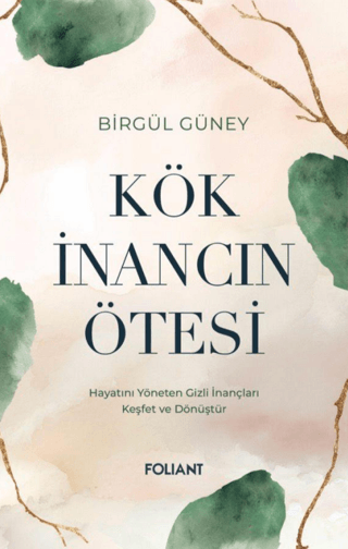 Kök İnancın Ötesi - Foliant Yayınları Kitap