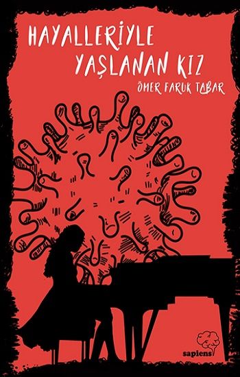 Hayalleriyle Yaşlanan Kız - Sapiens Yayınları Kitap
