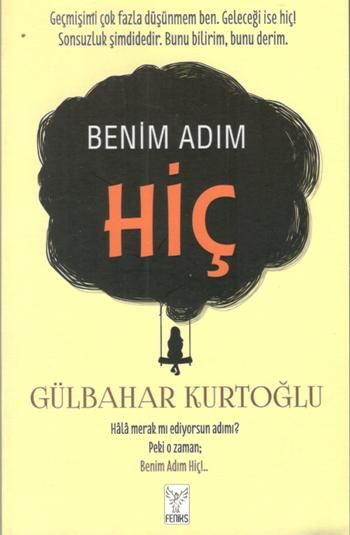 Benim Adım Hiç - Feniks Yayınları Kitap