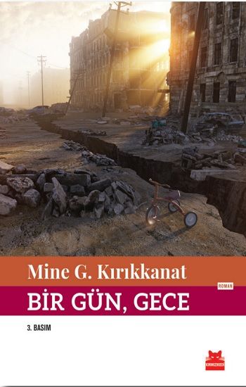 Bir Gün, Gece - Kırmızı Kedi Yayınevi Kitap