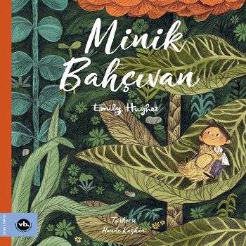 Minik Bahçıvan - Vakıfbank Kültür Yayınları Kitap