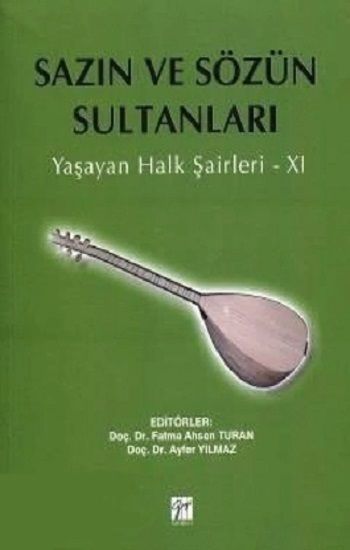 Sazın ve Sözün Sultanları 11 - Gazi Kitabevi Kitap