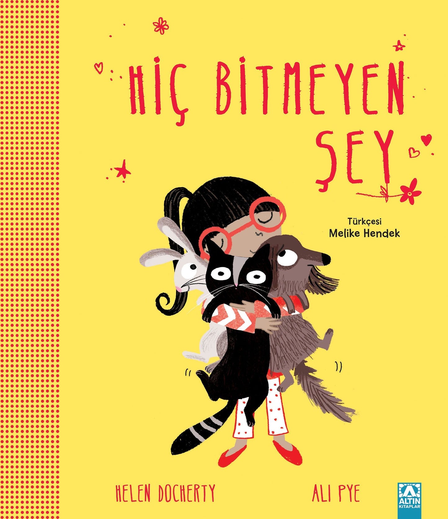 Hiç Bitmeyen Şey - Altın Kitaplar - Çocuk Kitapları Kitap