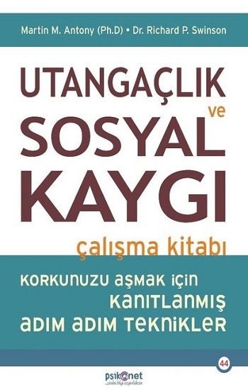 Utangaçlık ve Sosyal Kaygı Çalışma Kitabı - Psikonet Yayınları Kitap