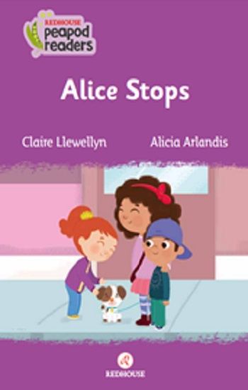 Alice Stops -Peapod Readers -1 - Redhouse Yayınları Kitap