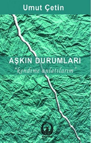 Aşkın Durumları - Kendime Anlatırım - Myrina Yayınları Kitap