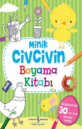 Minik Civcivin Boyama Kitabı - İş Bankası Kültür Yayınları Kitap