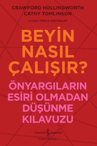 Beyin Nasıl Çalışır? - İş Bankası Kültür Yayınları Kitap