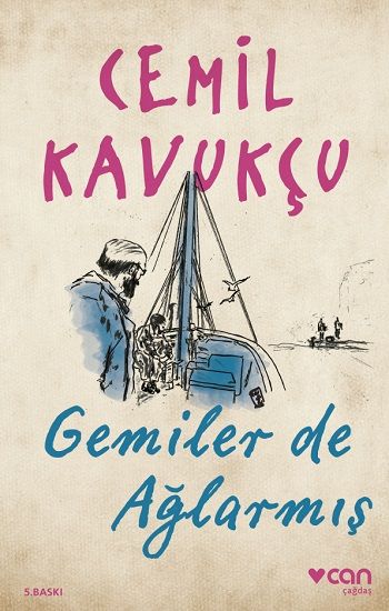 Gemiler de Ağlarmış - Can Yayınları Kitap