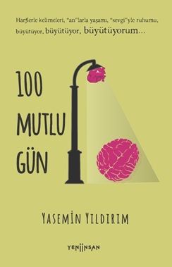 100 Mutlu Gün - Yeni İnsan Yayınları Kitap