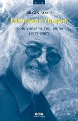 Eskimeyen Yüreğim - Yapı Kredi Yayınları Kitap
