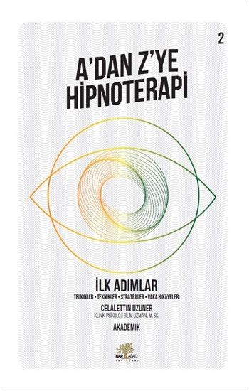 A’dan Z’ye Hipnoterapi - İlk Adımlar - Nar Ağacı Yayınları Kitap