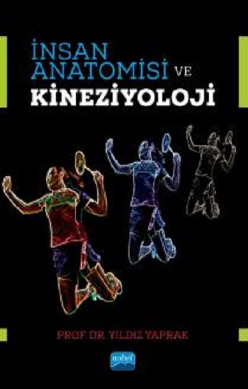 İnsan Anatomisi ve Kineziyoloji - Nobel Akademik Yayıncılık Kitap