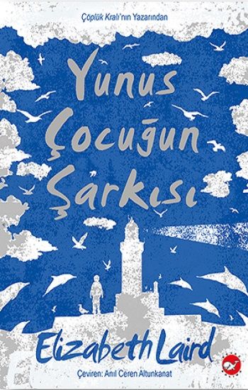Yunus Çocuğun Şarkısı - Beyaz Balina Yayınları Kitap