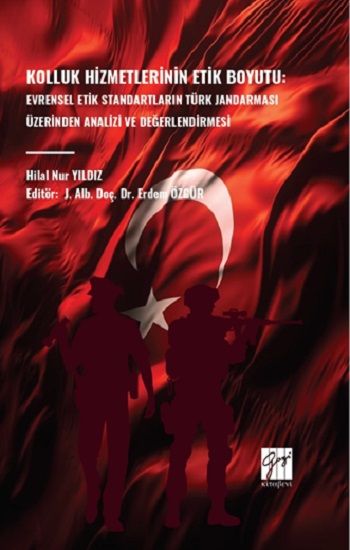 Kolluk Hizmetlerinin Etik Boyutu - Gazi Kitabevi Kitap