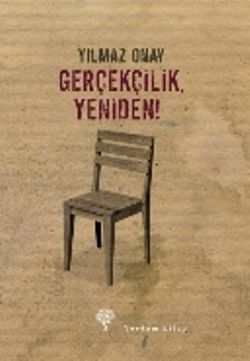 Gerçekçilik, Yeniden! - Yılmaz Onay, Eleştiri İnceleme Kuram Türkçe kitap kapağı