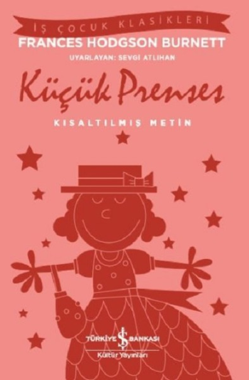 Küçük Prenses (Kısaltılmış Metin) - İş Bankası Kültür Yayınları Kitap