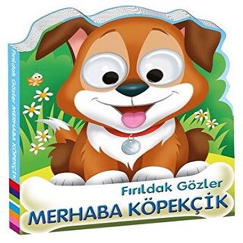 Fırıldak Gözler MERHABA KÖPEKCİK - Beta Kids Kitap