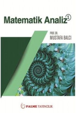 Matematik Analiz 1 - Palme Yayıncılık (Akademik) Kitap