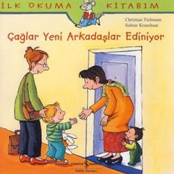 Çağlar Yeni Arkadaşlar Ediniyor - İş Bankası Kültür Yayınları Kitap