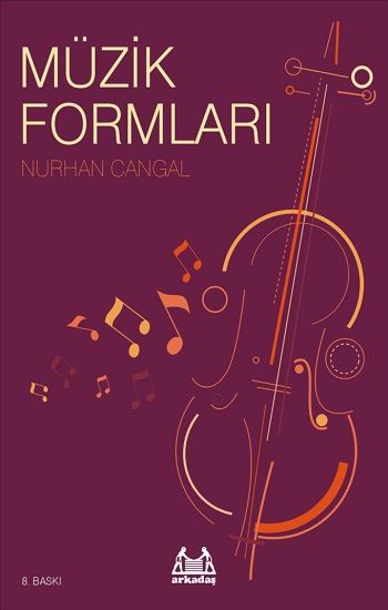 Müzik Formları - Arkadaş Yayınları (Müzik Kitapları) Kitap