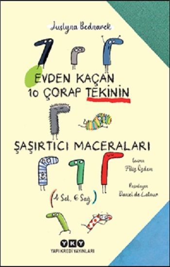 Evden Kaçan On Çorap Tekinin Şaşırtıcı Maceraları (4 Sol, 6 Sağ) - Yapı Kredi Yayınları Kitap