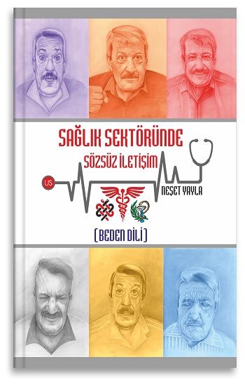 Sağlık Sektöründe Sözsüz İletişim (Beden Dili) - Us Yayınları Kitap