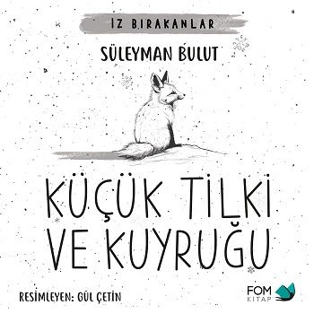 Küçük Tilki ve Kuyruğu - FOM Kitap Kitap