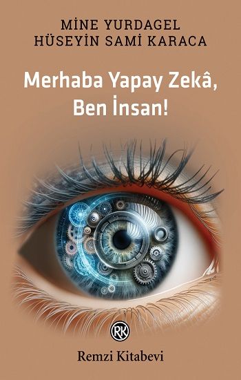 Merhaba Yapay Zeka, Ben İnsan! - Remzi Kitabevi Kitap