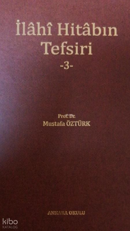İlahi Hitabın Tefsiri -3- - Ankara Okulu Yayınları Kitap