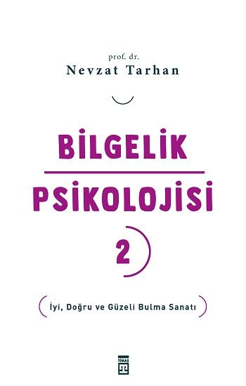 Bilgelik Psikolojisi - 2 - Timaş Yayınları Kitap