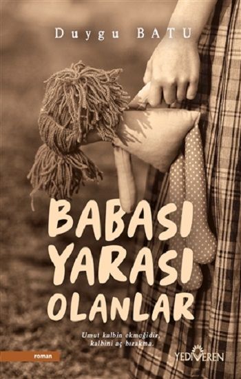 Babası Yarası Olanlar - Yediveren Yayınları Kitap