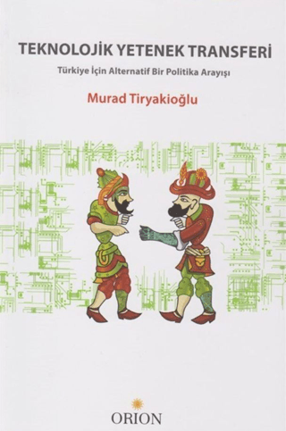 Teknolojik Yetenek Transferi - Orion Kitabevi Kitap