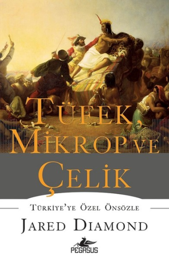 Tüfek Mikrop ve Çelik - Pegasus Yayınları Kitap