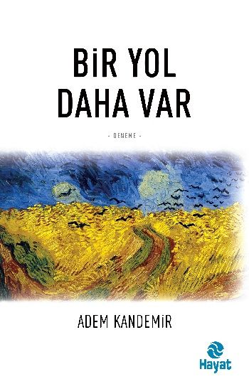 Bir Yol Daha Var - Hayat Yayınları Kitap