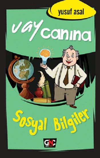 Vay Canına Sosyal Bilgiler  (Ciltli) - Nesil Genç Kitap
