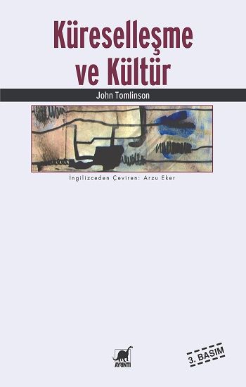 Küreselleşme ve Kültür - John Tomlinson, Kültür Ve Bilim Türkçe kitap kapağı