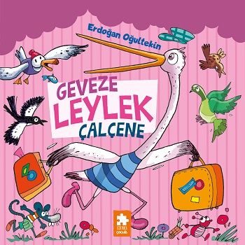 Geveze Leylek Çalçene - Eksik Parça Yayınları Kitap