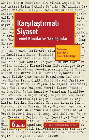 Karşılaştırmalı Siyaset Temel Konular ve Yaklaşımlar - Bilgi Üniversitesi Yayınları (Akademik) Kitap