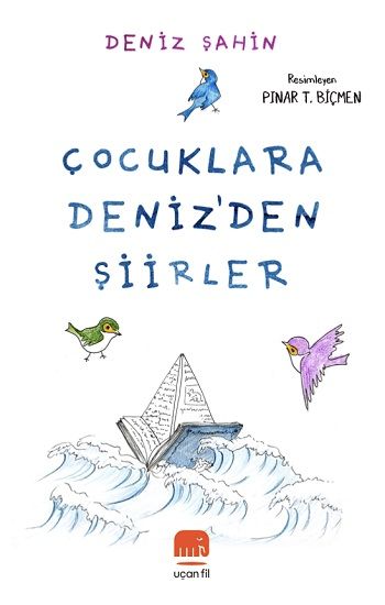 Çocuklara Deniz'den Şiirler - Uçan Fil Yayınları Kitap