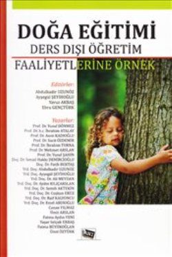 Doğa Eğitimi - Ders Dışı Öğretim Faaliyetlerine Örnek - Anı Yayıncılık Kitap