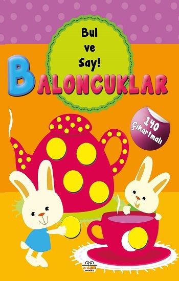 Baloncuklar - Bul ve Say - 0-6 Yaş Yayınları Kitap