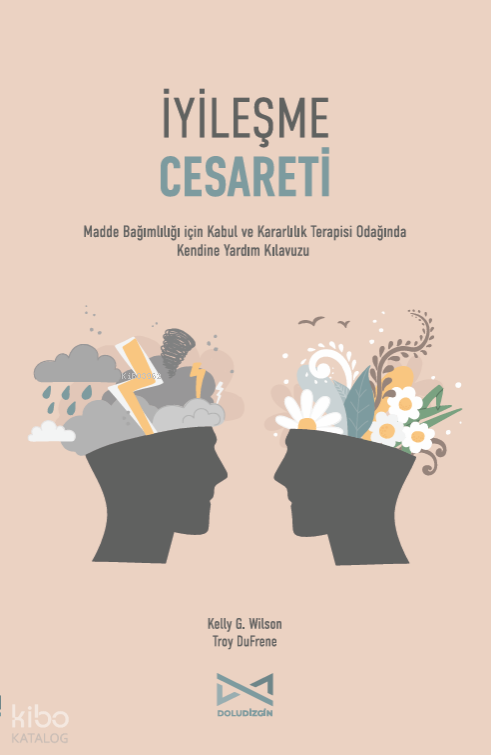 İyileşme Cesareti - Doludizgin Yayınevi Kitap
