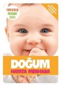 Doğum Hayata Merhaba - Timaş Çocuk Kitap