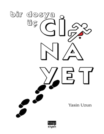 Bir Dosya Üç Cinayet - Koyusiyah Kitap Kitap