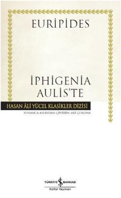 İphigenia Aulis’te - İş Bankası Kültür Yayınları Kitap