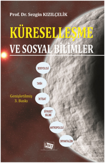 Küreselleşme ve Sosyal Bilimler - Anı Yayıncılık Kitap