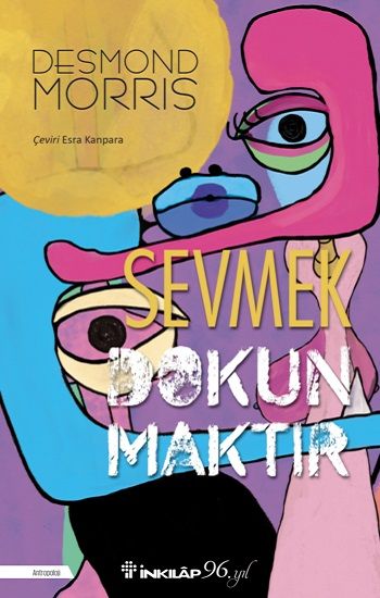 Sevmek Dokunmaktır - İnkılap Kitabevi Kitap