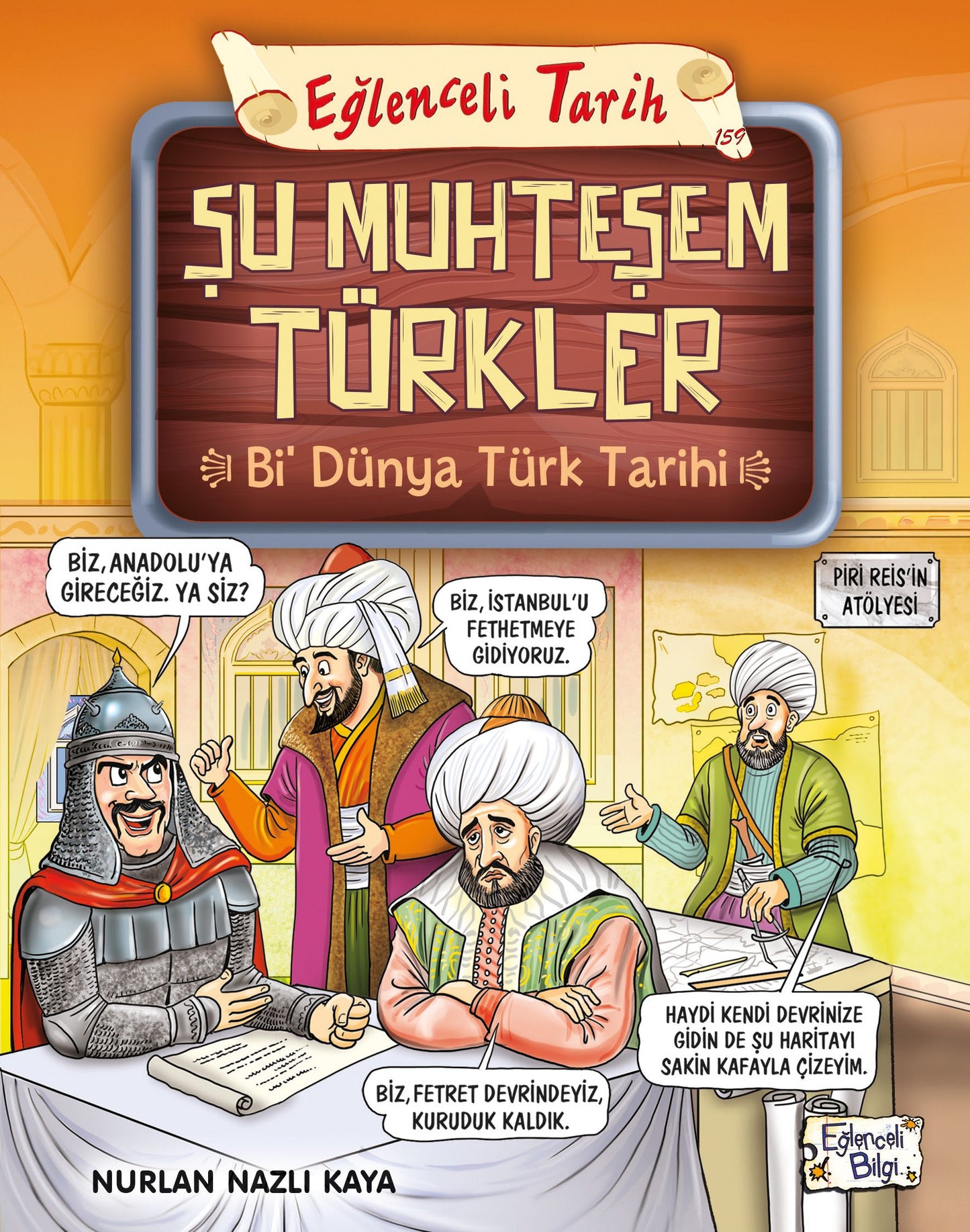 Şu Muhteşem Türkler - Bi Dünya Türk Tarihi - Eğlenceli Bilgi Yayınları Kitap